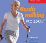 KNIHA - NORDIC WALKING PRO ZDRAVÍ