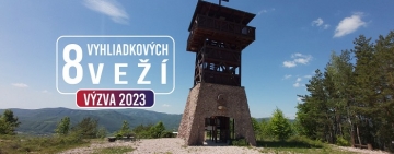 FINIŠERSKA VÝZVA 8 VYHLIADKOVÝCH VEŽÍ